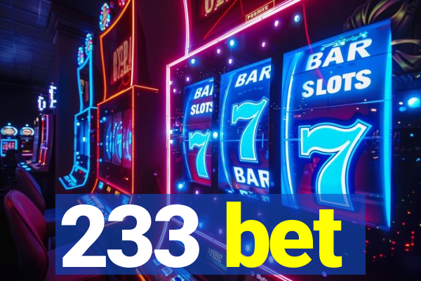 233 bet